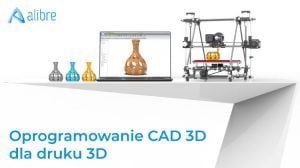 Oprogramowanie CAD 3D dla druku 3D news